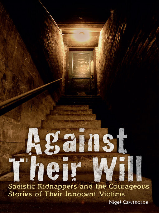 Title details for Against Their Will by Nigel Cawthorne - Available